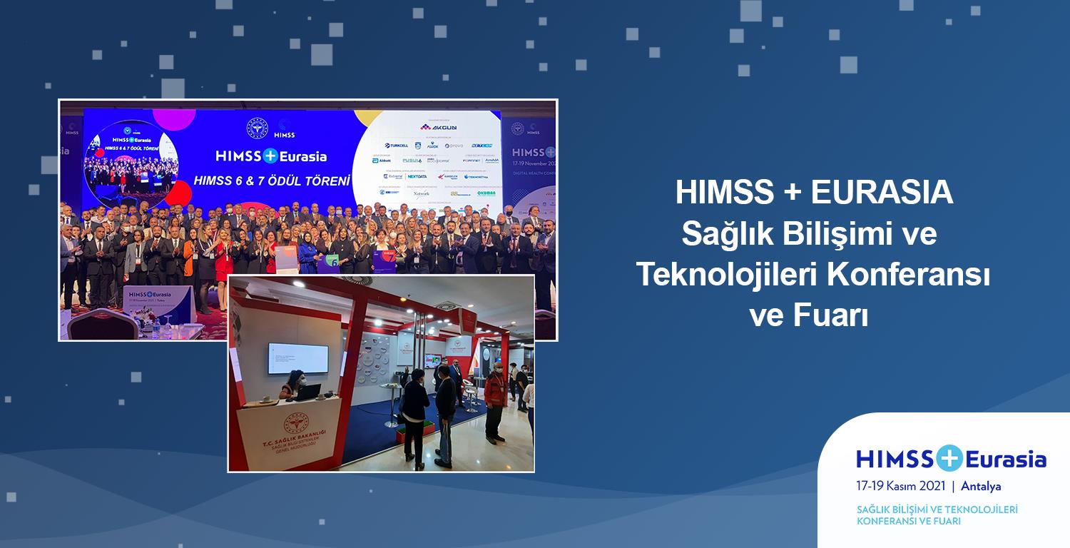 HIMSS’21 Eurasia Sağlık Bilişimi ve Teknolojileri Konferansı ve Fuarı